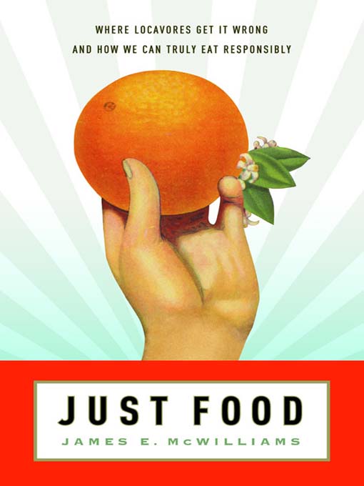 Title details for Just Food by James E. McWilliams - Available